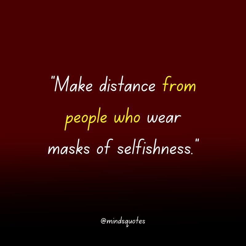 quotes about selfishness