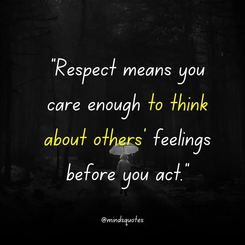112+ BEST Respect Quotes That Everyone Needs To Know 12 self respect quotes