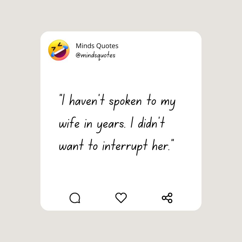 91 BEST Funny Quotes That Will Make You Laugh Out Loud 7 very short funny quotes about life