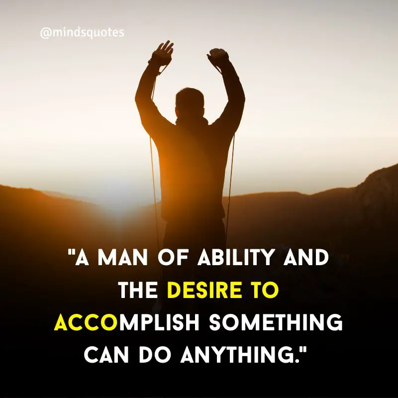 70 Famous Ability Quotes to Inspire You to Never Give Up 19 Ability Motivational Quotes