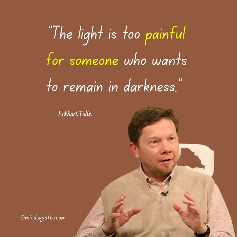 85+ Powerful Eckhart Tolle Quotes That Will Change Your Life 14 Eckhart Tolle Quotes Power of Now