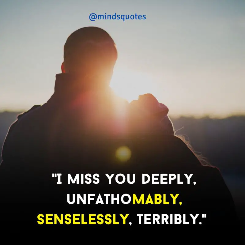 173 BEST Long Distance Relationship Quotes To Keep You Going 41 Long Distance Miss You Quotes