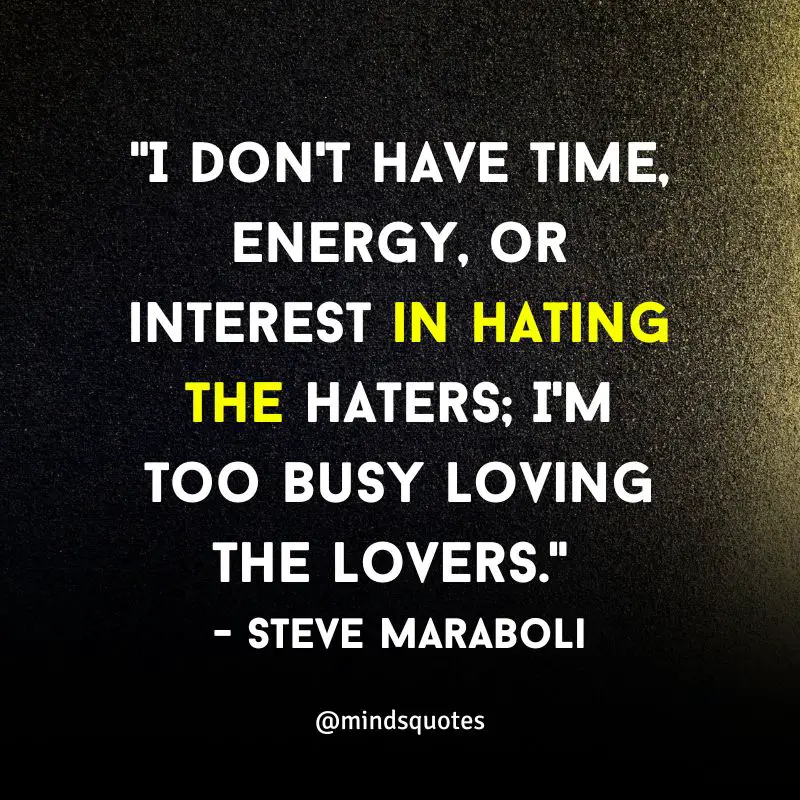 185 Most Savage Quotes for Haters To Use Against Your Haters 49 Quotes for Haters and Jealousy