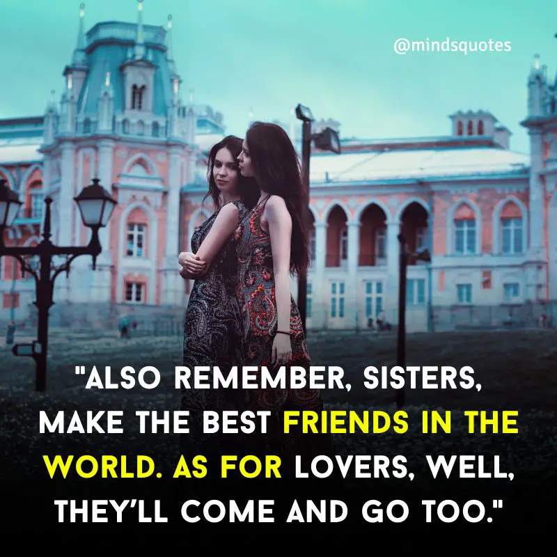 175 of The BEST Sister Quotes to Express Your Love 17 Sister Status