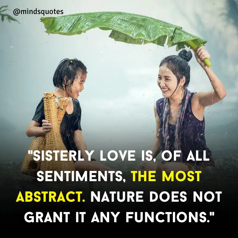 175 of The BEST Sister Quotes to Express Your Love 13 Thought for Sister Love