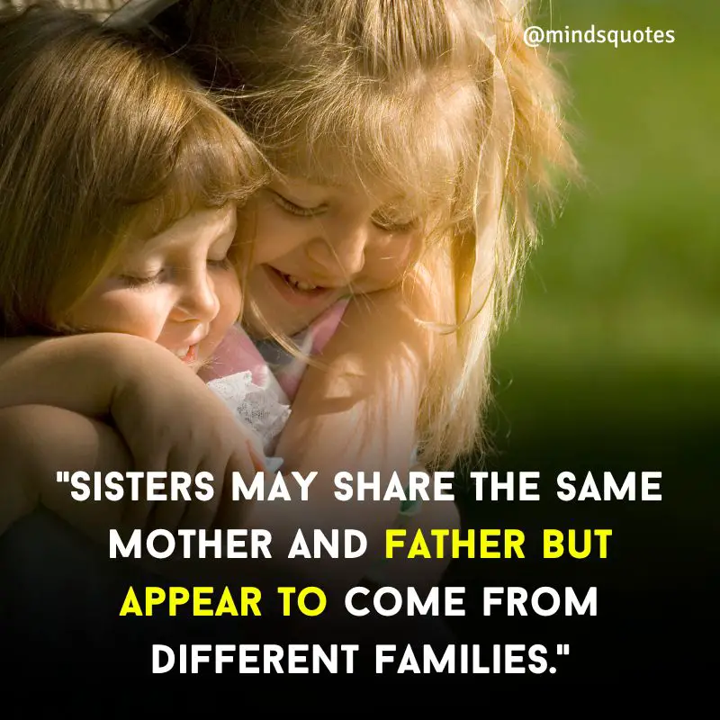 175 of The BEST Sister Quotes to Express Your Love 20 emotional sister quotes