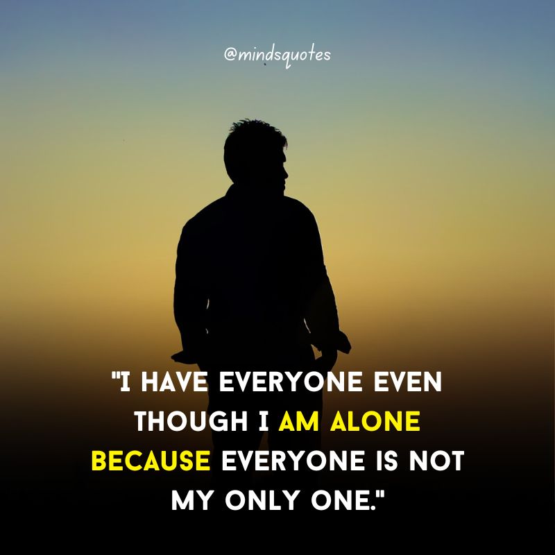 107 Famous Alone Quotes To Help You Feel Less Loneliness 8 feeling alone quotes