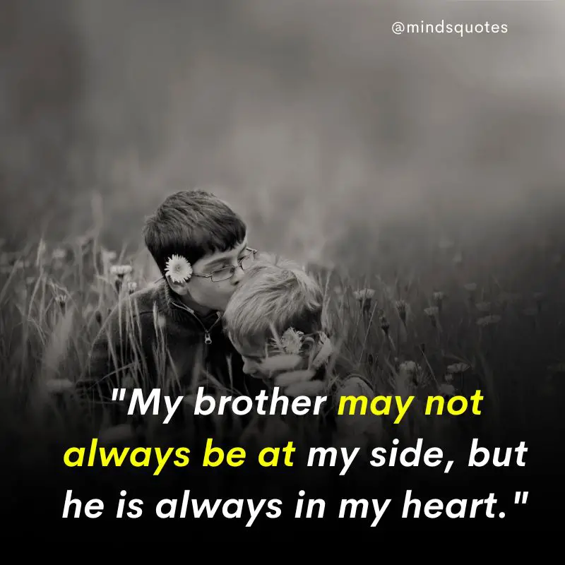 210 Best Brother Quotes A Bond Like No Other 17 inspirational brother quotes