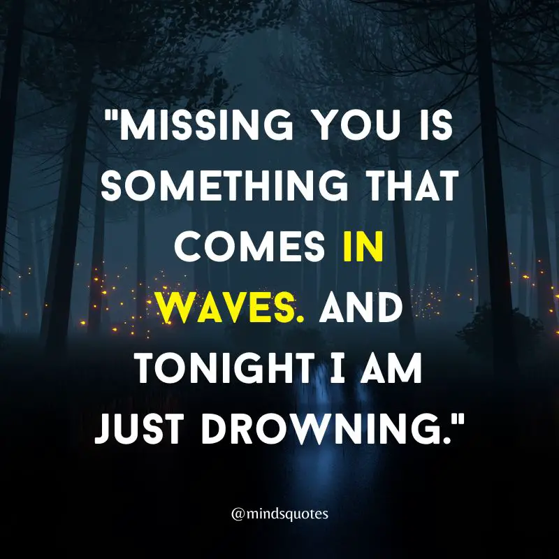 60 Most Famous Missing Someone Quotes You Love 11 love missing someone quotes
