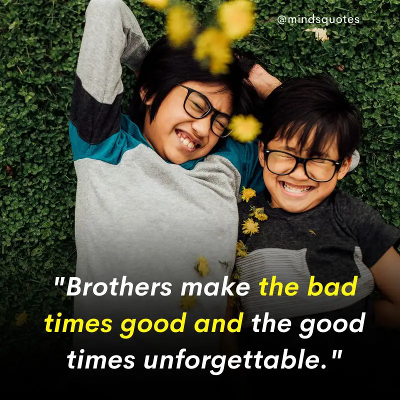 210 Best Brother Quotes A Bond Like No Other 21 meaningful brother quotes