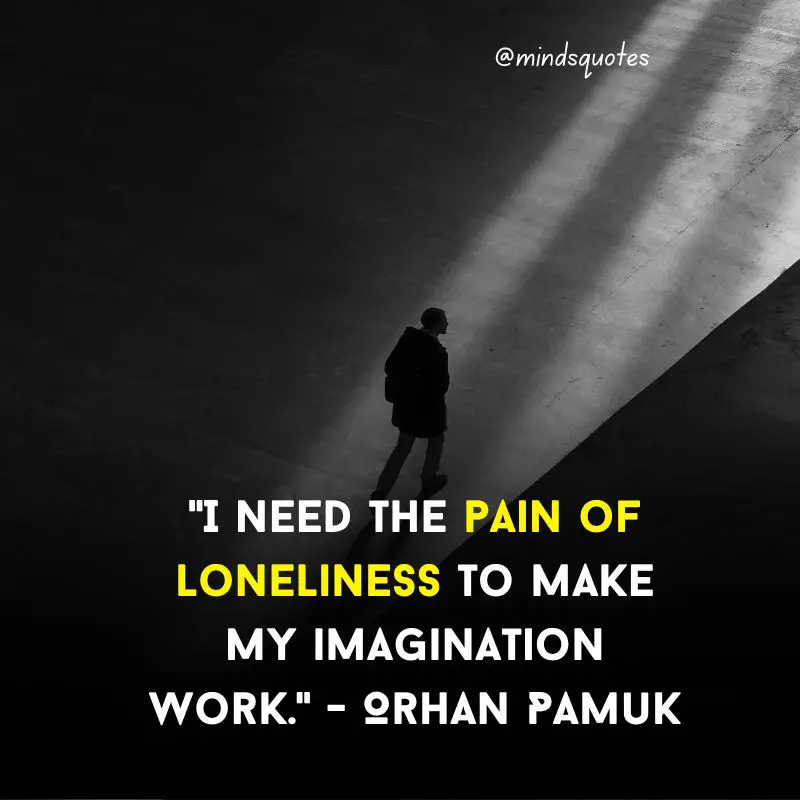107 Famous Alone Quotes To Help You Feel Less Loneliness 13 sad alone quotes