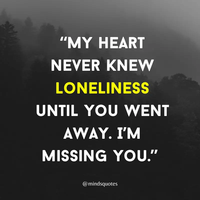 60 Most Famous Missing Someone Quotes You Love 15 sad missing someone quotes