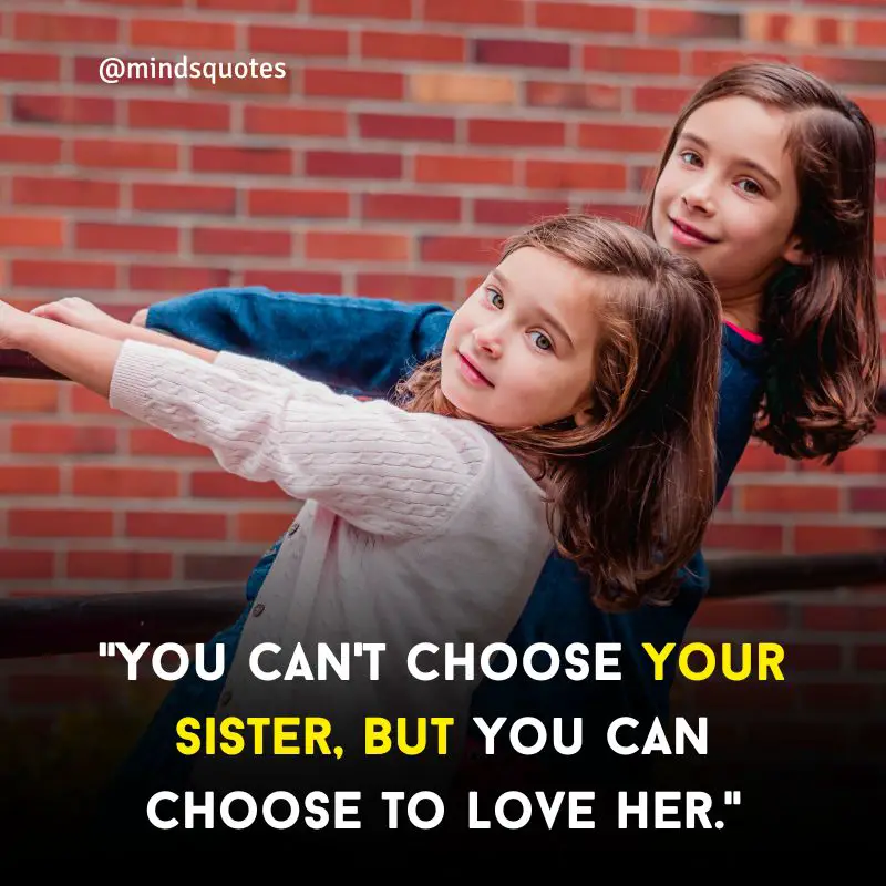 57 Heartwarming Sister Love Quotes To The Unique Bond 6 sister love quotes