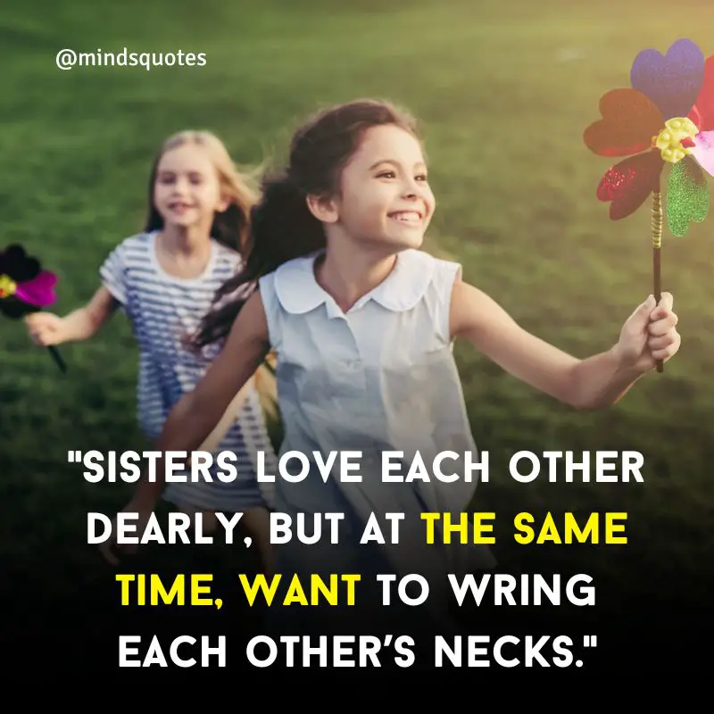 175 of The BEST Sister Quotes to Express Your Love 15 sister quotes love