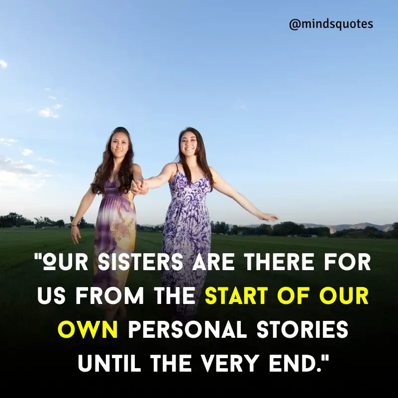 175 of The BEST Sister Quotes to Express Your Love 25 soul sister quotes