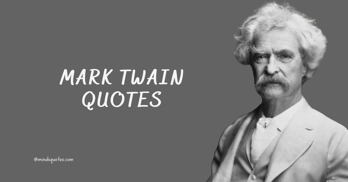 95+ Greatest Mark Twain Quotes Everyone Should Know