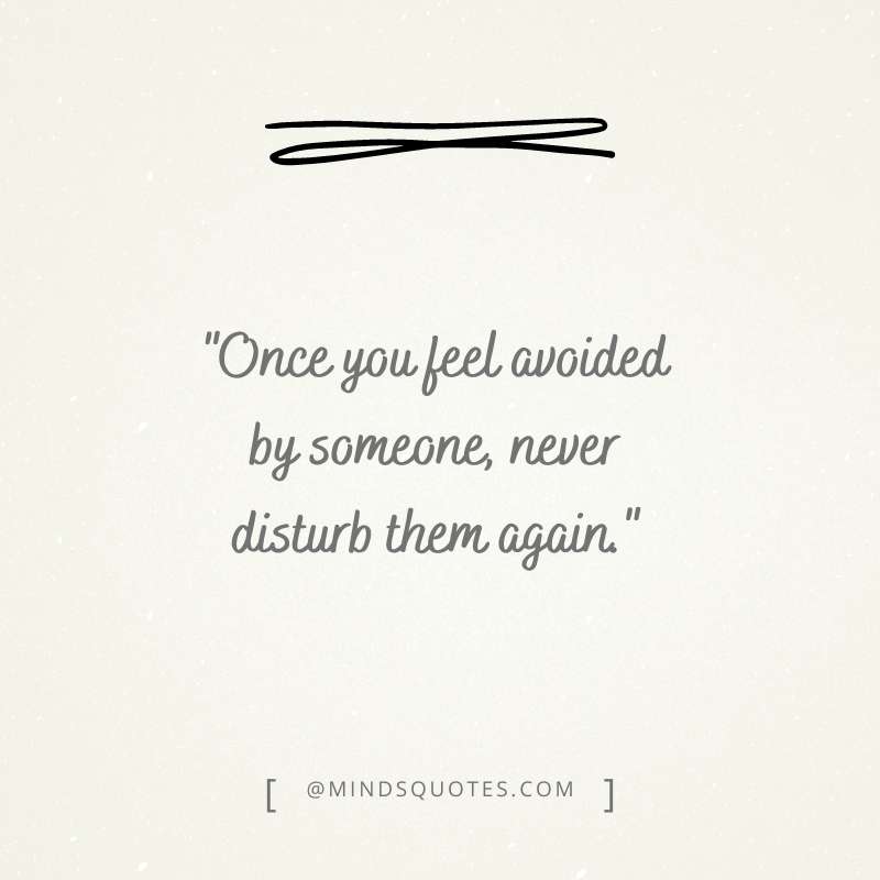 75 Best Avoiding Quotes When Someone is Ignoring You 8 friendship avoiding quotes
