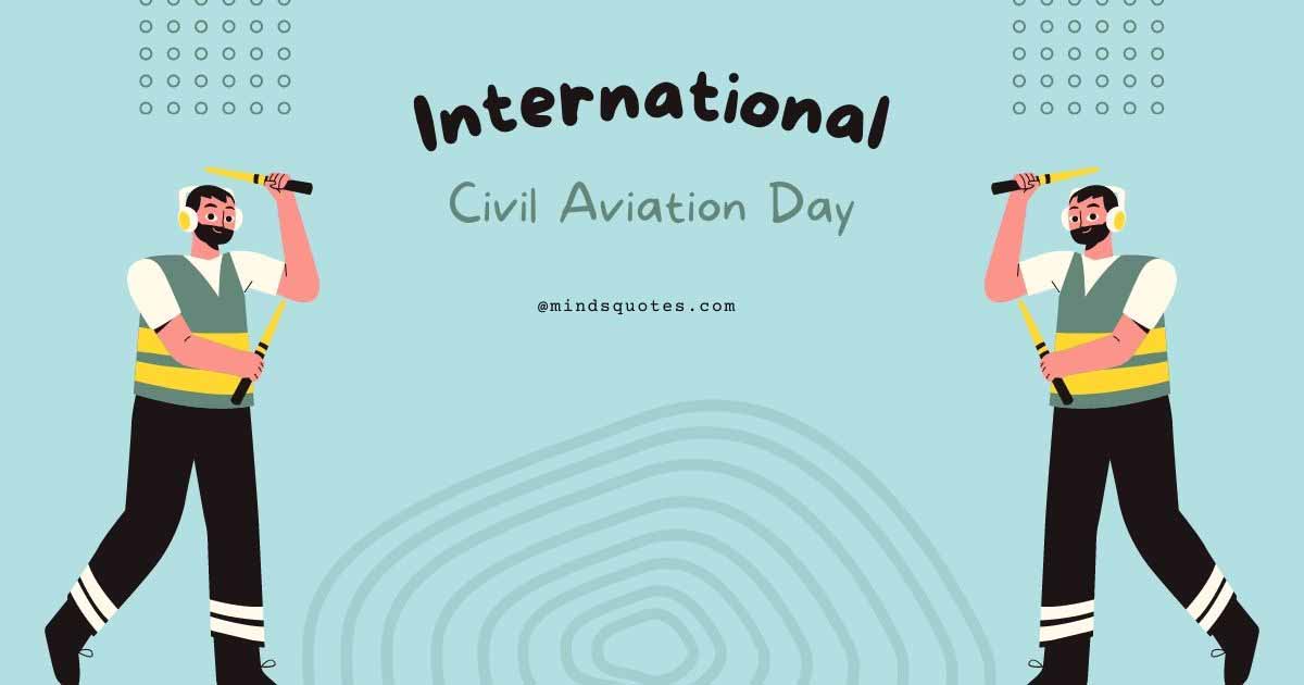 International Civil Aviation Day Quotes, Messages & Slogans