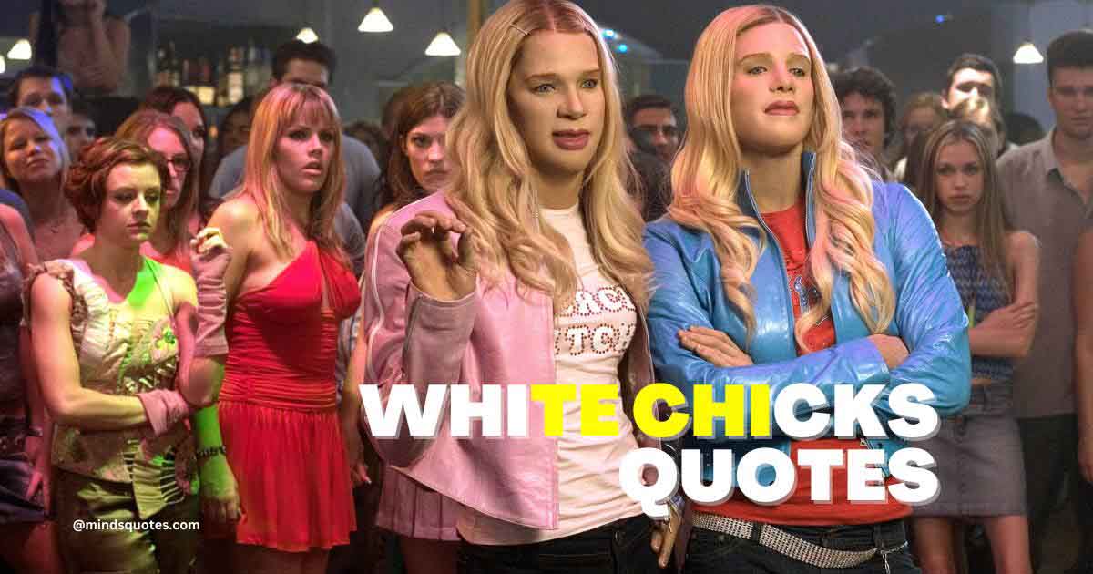 25 Famous Funniest White Chicks Quotes