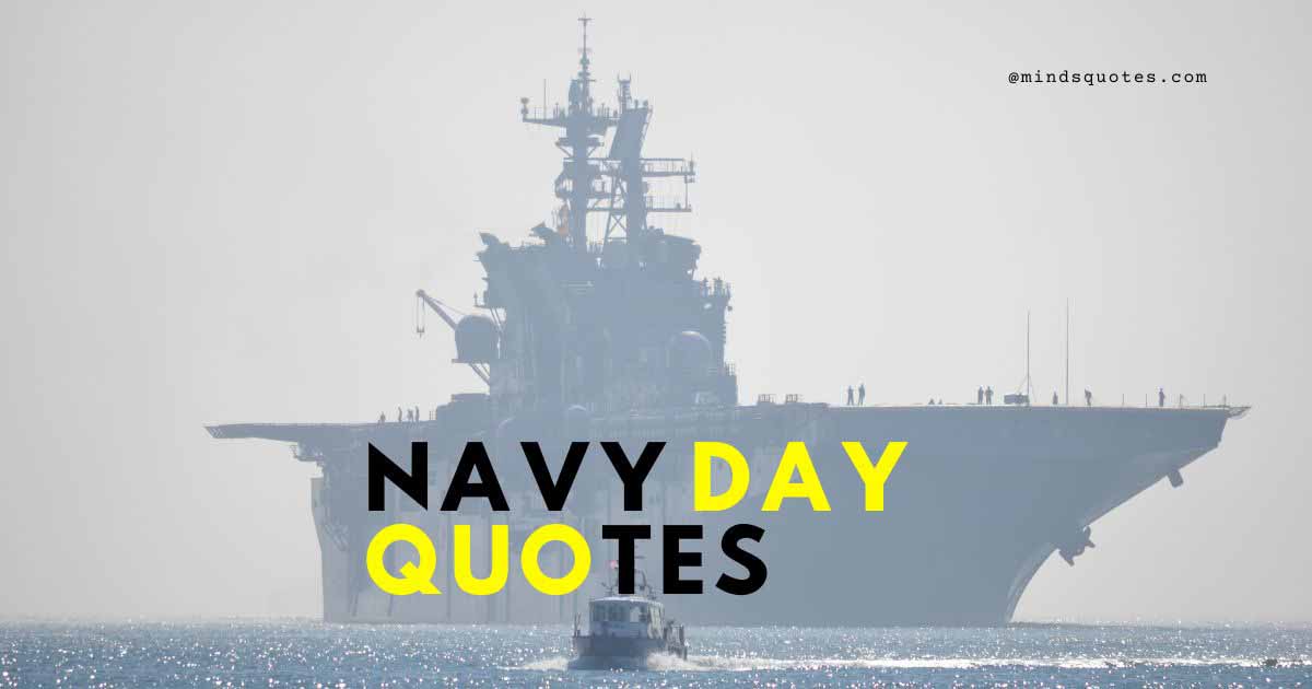 35 Famous Navy Day Quotes, Wishes & Messages, Slogans