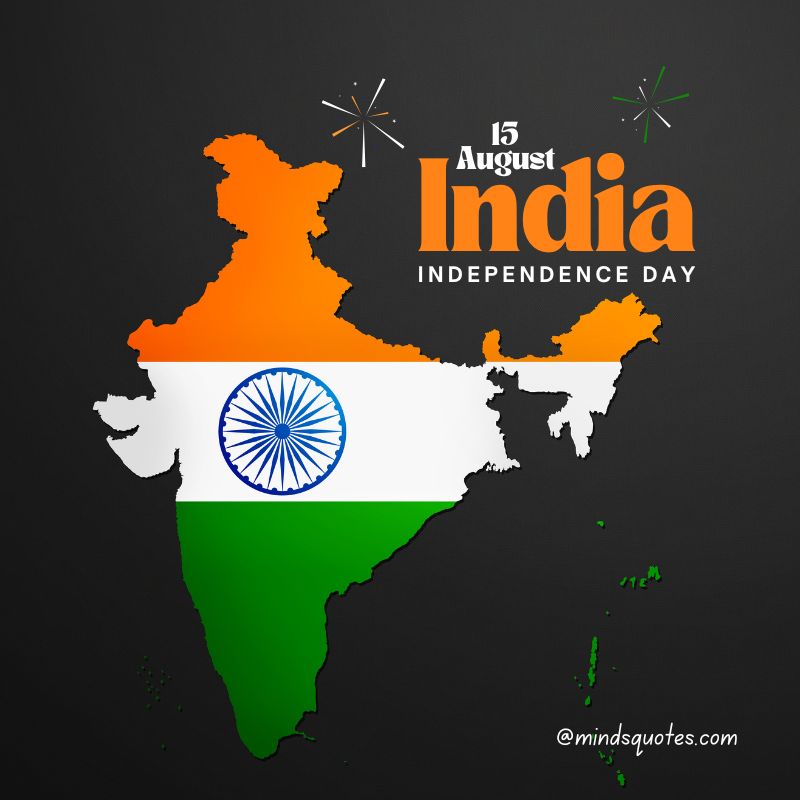 75th Happy India Independence Day Quotes, Wishes & Messages 10 Happy India Independence Day
