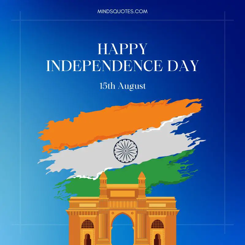 75th Happy India Independence Day Quotes, Wishes & Messages 9 Happy India Independence Day