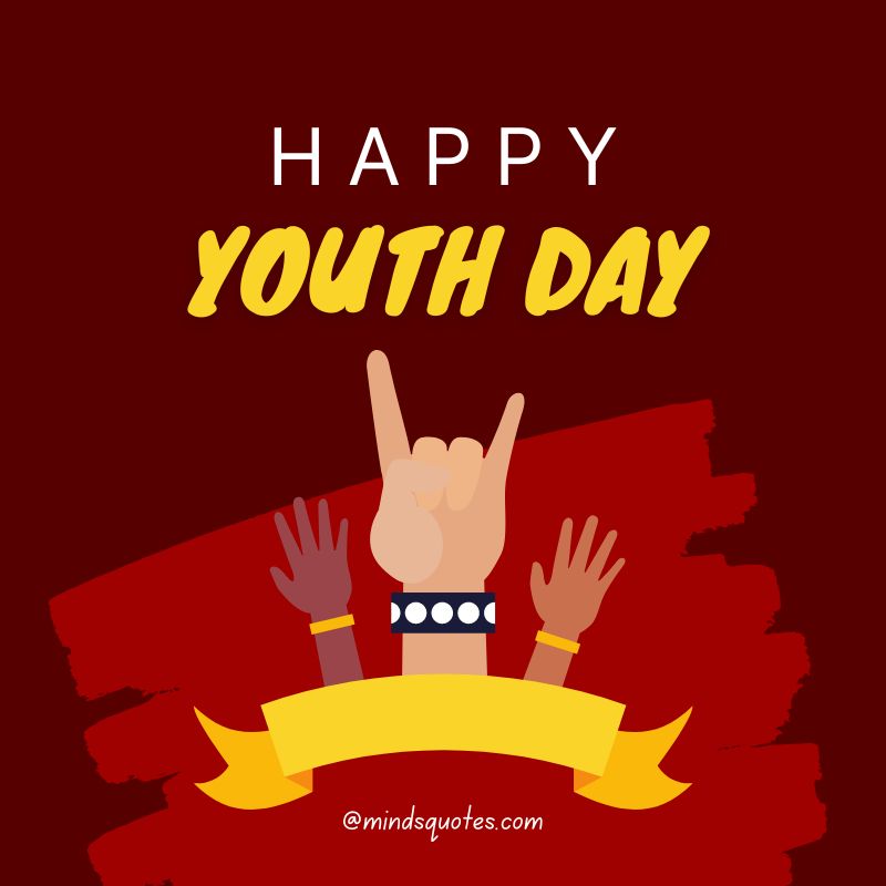 38+ BEST International Youth Day Quotes, Wishes & Messages 2 Happy International Youth Day