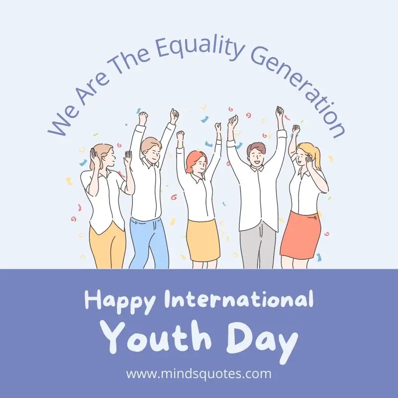 38+ BEST International Youth Day Quotes, Wishes & Messages 3 Happy International Youth Day