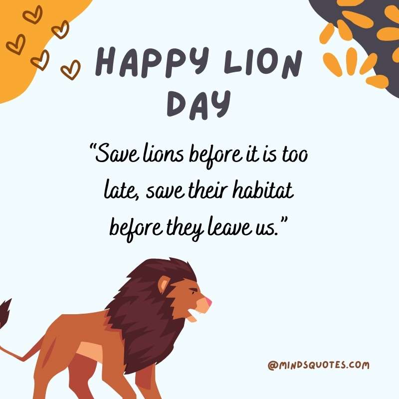 Happy Lion Day Slogan Quotes 