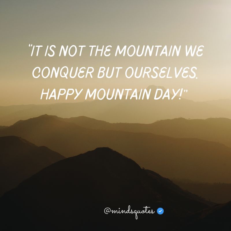 49+ Famous Mountain Day Quotes, Wishes & Messages 8 Happy Mountain Day Wishes