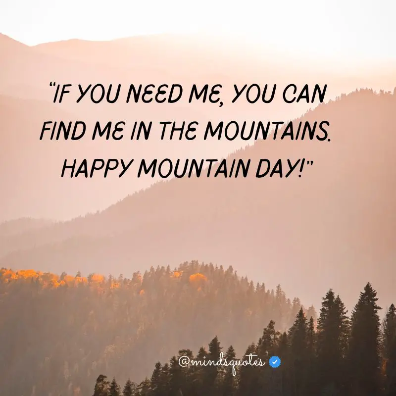 49+ Famous Mountain Day Quotes, Wishes & Messages 7 Happy Mountain Day Wishes