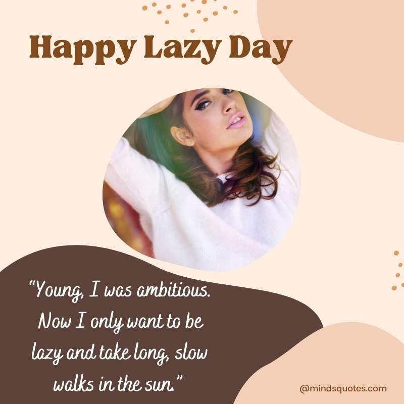 55+ Famous National Lazy Day Quotes, Wishes & Messages 2 Happy National Lazy Day Message