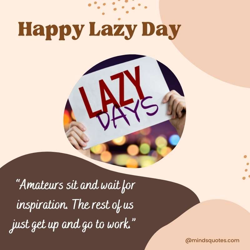 Happy National Lazy Day Quotes