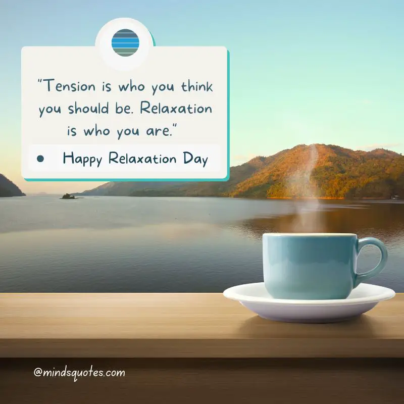 33+ BEST National Relaxation Day Quotes, Wishes & Messages 4 Happy National Relaxation Day Quotes