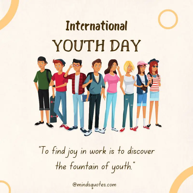 38+ BEST International Youth Day Quotes, Wishes & Messages 20 International Youth Day Wishes