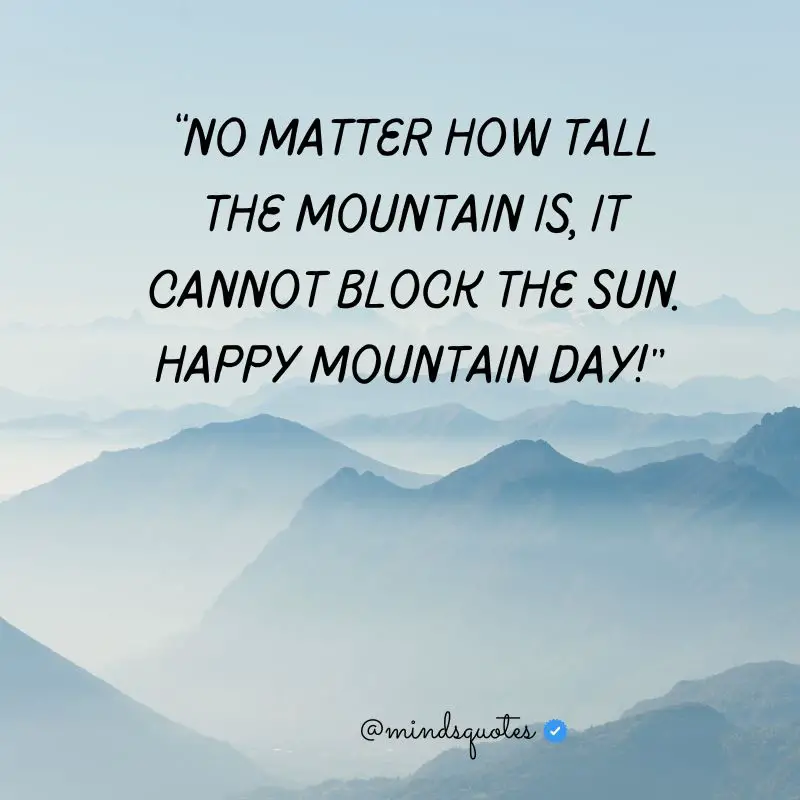 49+ Famous Mountain Day Quotes, Wishes & Messages 6 Mountain Day Wishes