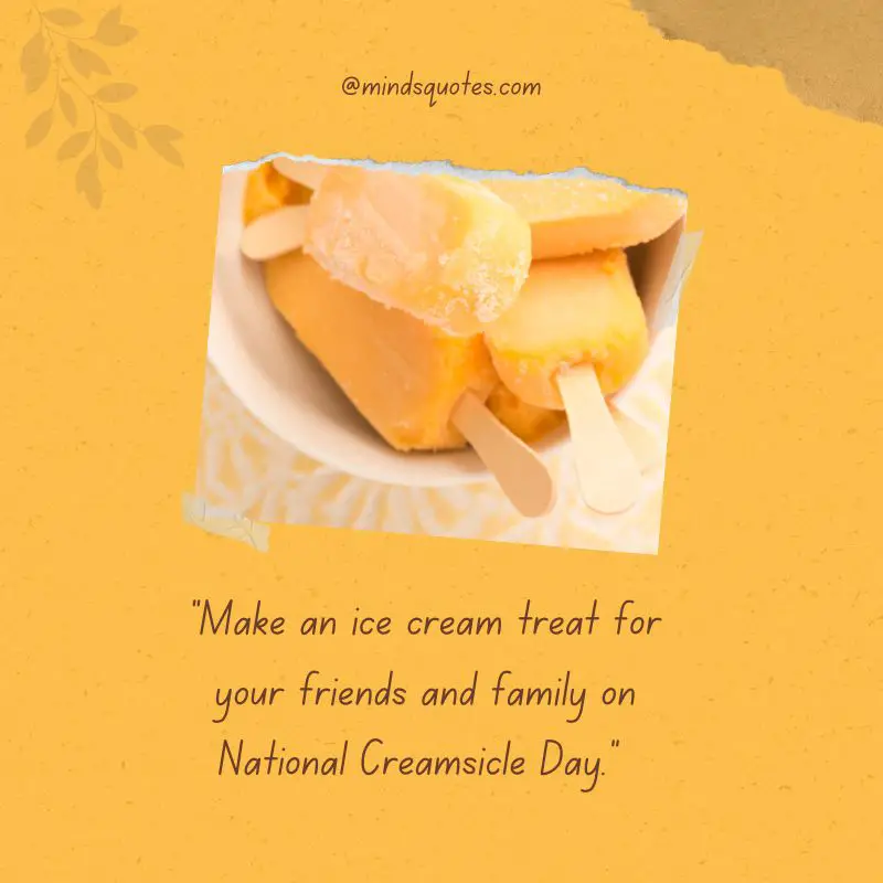 30+ BEST National Creamsicle Day Quotes, Wishes & Messages 2 National Creamsicle Day Message