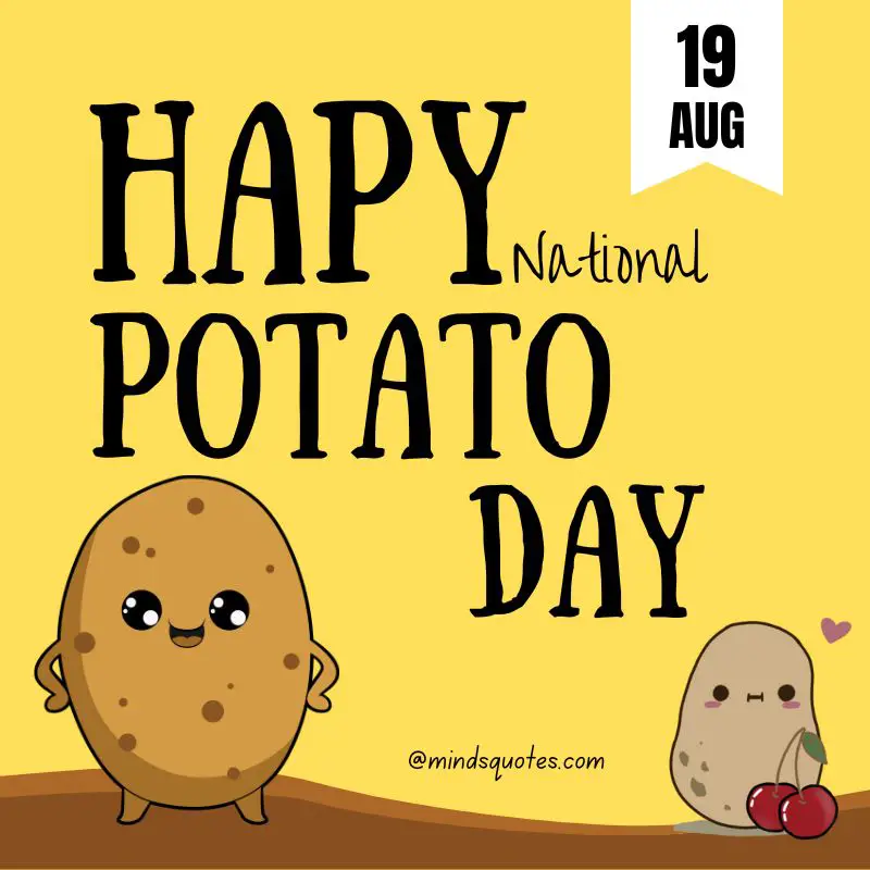 54+ Famous National Potato Day Quotes, Wishes & Messages 10 National Potato Day Posters
