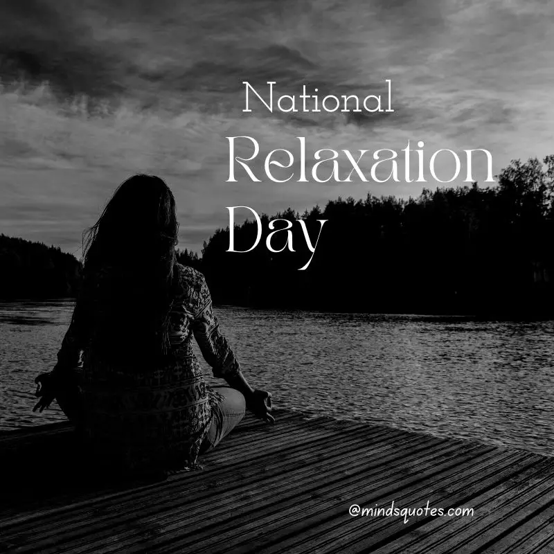 33+ BEST National Relaxation Day Quotes, Wishes & Messages 6 National Relaxation Day Images