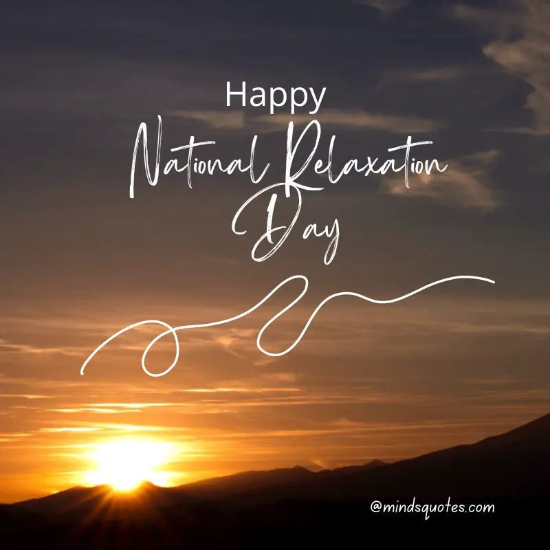 33+ BEST National Relaxation Day Quotes, Wishes & Messages 8 National Relaxation Day Images