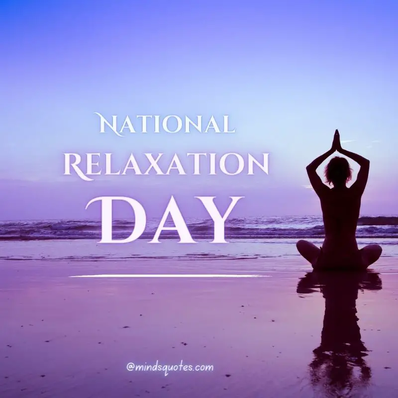 33+ BEST National Relaxation Day Quotes, Wishes & Messages 12 National Relaxation Day Poster