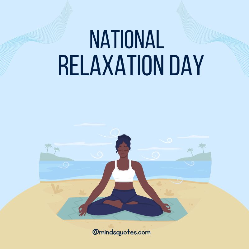 33+ BEST National Relaxation Day Quotes, Wishes & Messages 13 National Relaxation Day Poster