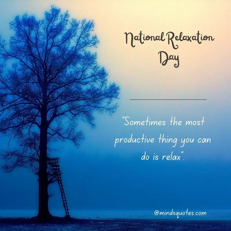 33+ BEST National Relaxation Day Quotes, Wishes & Messages 14 National Relaxation Day Quotes