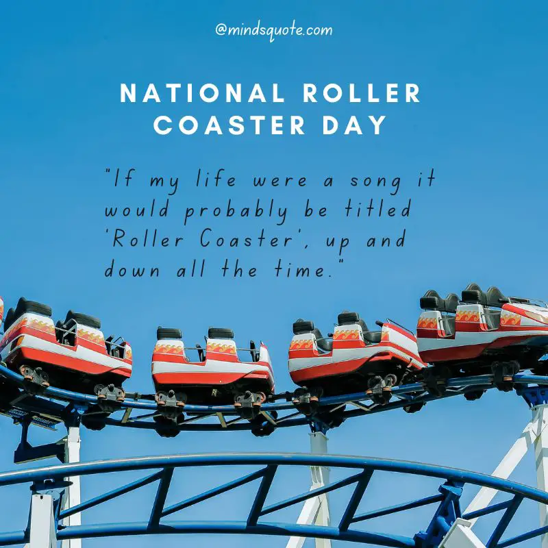 40+ National Roller Coaster Day Quotes, Wishes & Messages 11 National Roller Coaster Day Wishes