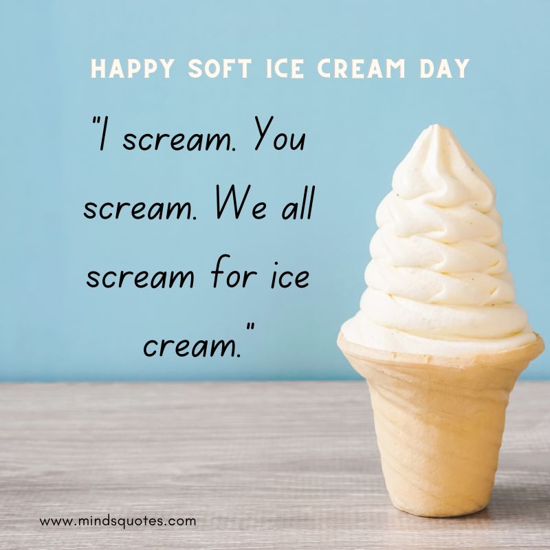 National Soft Ice Cream Day Wishes