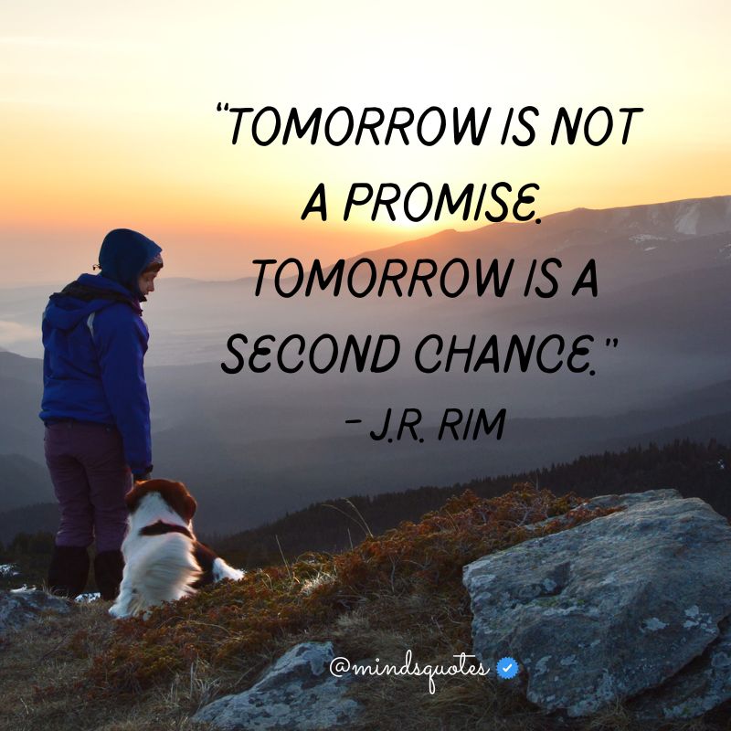 Tomorrow is A New Day Quotes