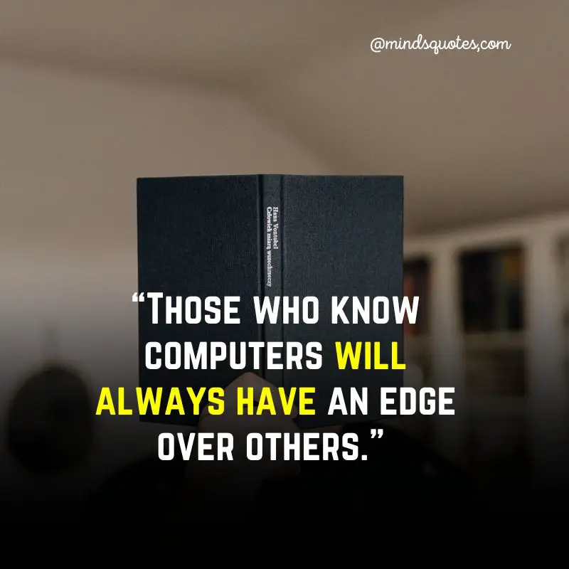 50 World Computer Literacy Day Quotes, Wishes & Messages 4 World Computer Literacy Day Messages