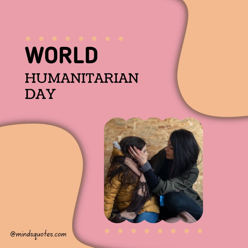 38+ BEST World Humanitarian Day Quotes, Wishes & Messages 6 World Humanitarian Day Poster