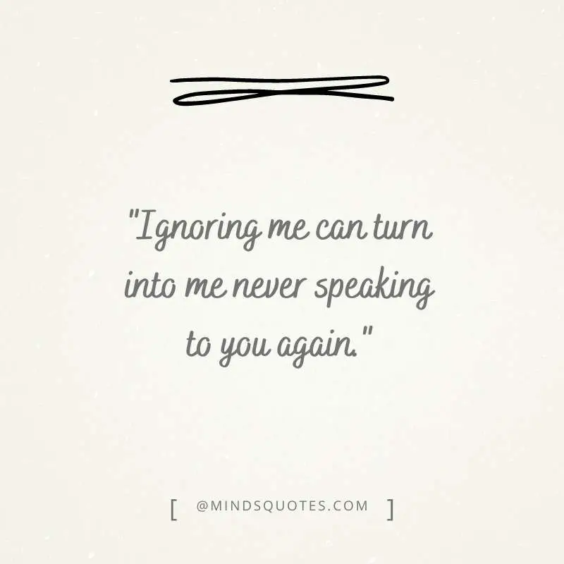 75 Best Avoiding Quotes When Someone is Ignoring You 12 avoiding quotes in English