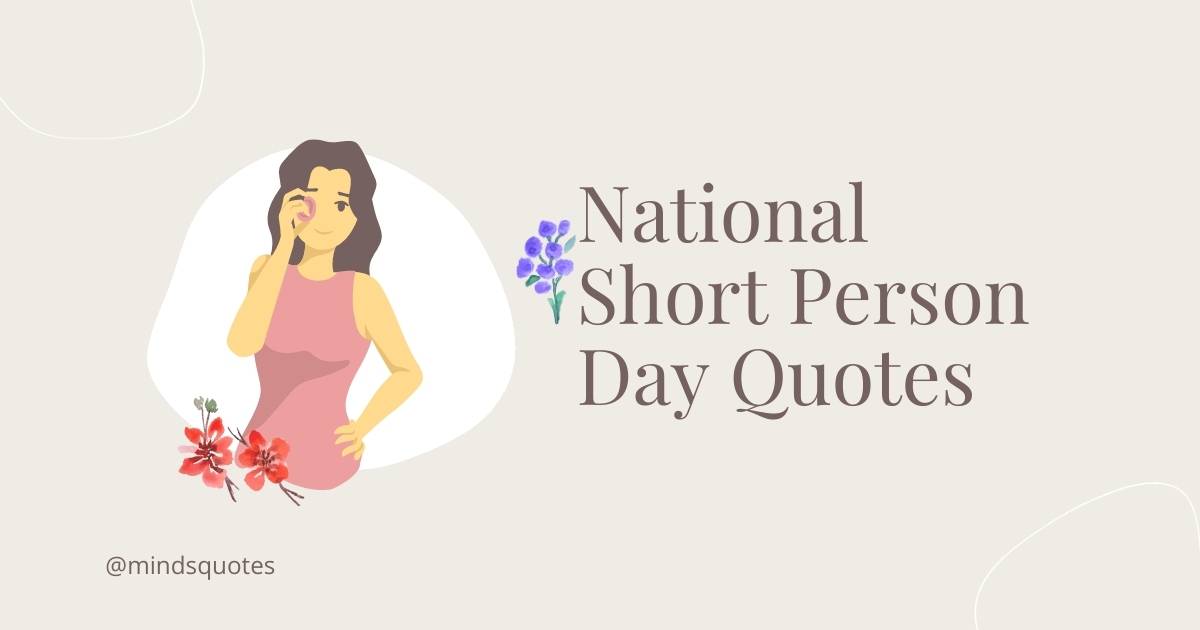 25 National Short Person Day Quotes, Messages & Wishes
